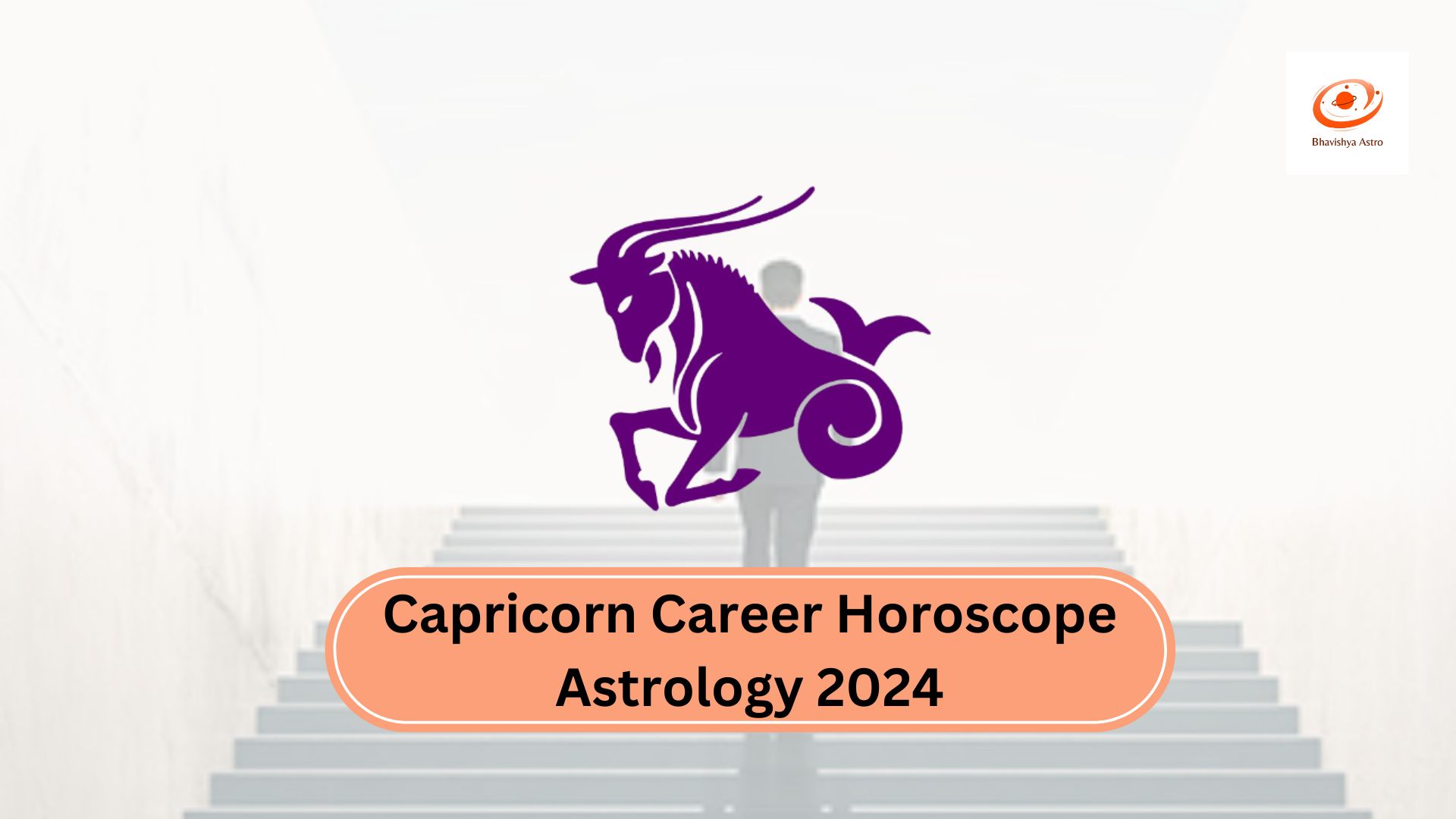 Capricorn Career Horoscope Astrology 2024 Bhavishya Astro