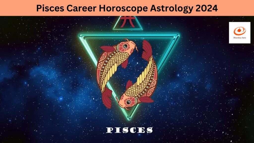 Pisces Career Horoscope Astrology